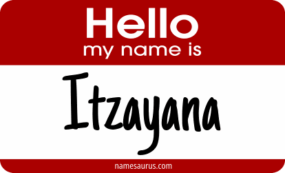 Hello my name is Itzayana png download