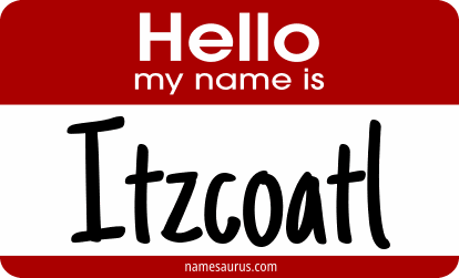 Hello my name is Itzcoatl png download