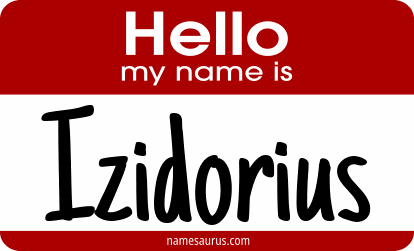 Hello my name is Izidorius png download