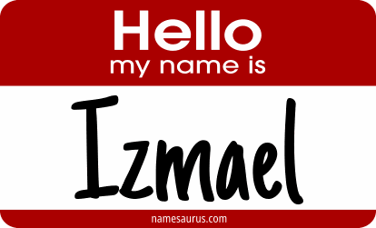 Hello my name is Izmael png download