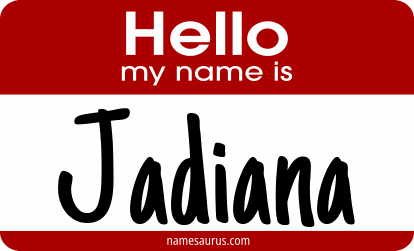 Hello my name is Jadiana png download