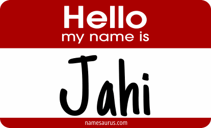 Hello my name is Jahi png download