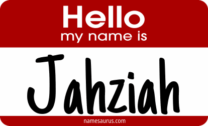 Hello my name is Jahziah png download