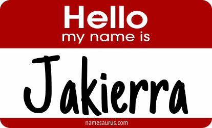 Hello my name is Jakierra png download