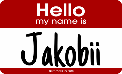 Hello my name is Jakobii png download