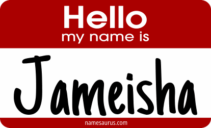 Hello my name is Jameisha png download