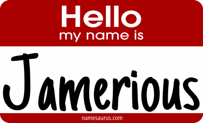Hello my name is Jamerious png download