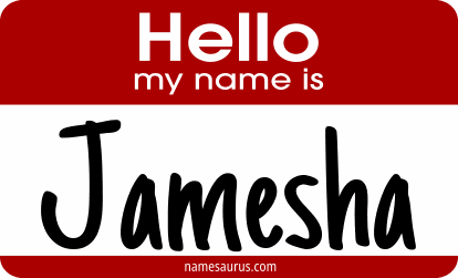 Hello my name is Jamesha png download