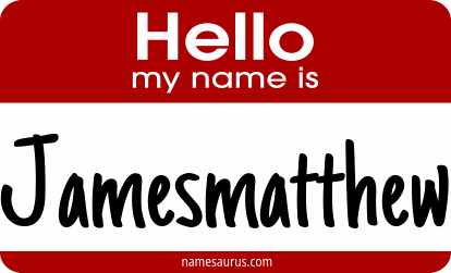 Hello my name is Jamesmatthew png download