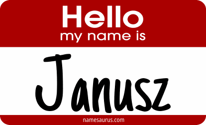 Hello my name is Janusz png download