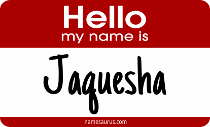 Hello my name is Jaquesha png download