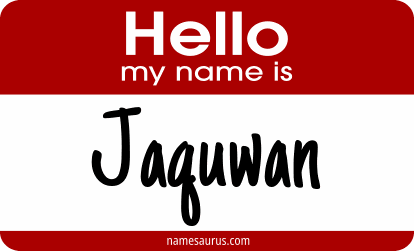Hello my name is Jaquwan png download
