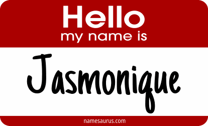Hello my name is Jasmonique png download