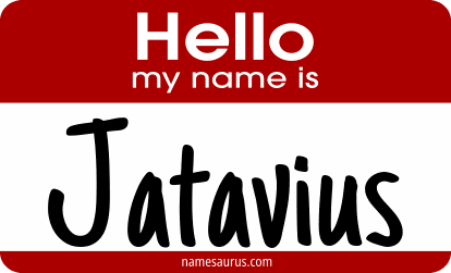 Hello my name is Jatavius png download