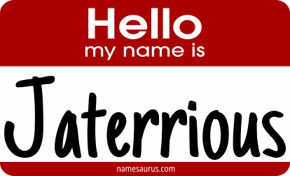 Hello my name is Jaterrious png download
