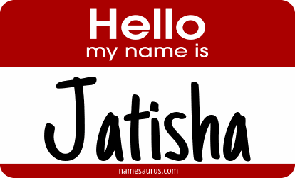 Hello my name is Jatisha png download