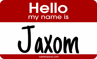Hello my name is Jaxom png download