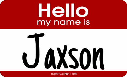 Hello my name is Jaxson png download