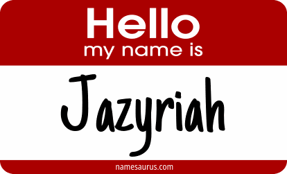 Hello my name is Jazyriah png download