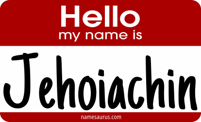 Hello my name is Jehoiachin png download