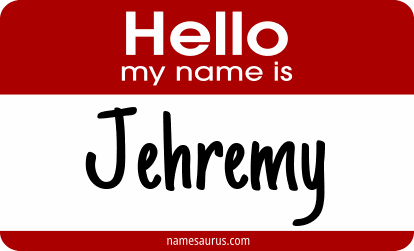 Hello my name is Jehremy png download