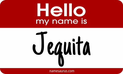 Hello my name is Jequita png download