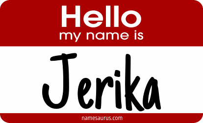Hello my name is Jerika png download