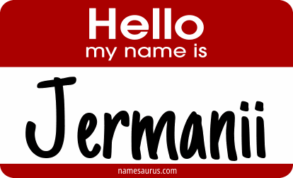 Hello my name is Jermanii png download