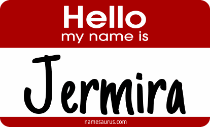 Hello my name is Jermira png download