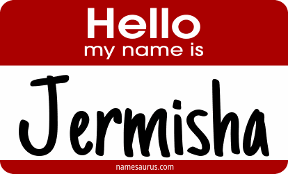 Hello my name is Jermisha png download