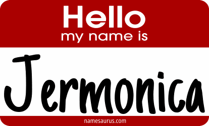 Hello my name is Jermonica png download