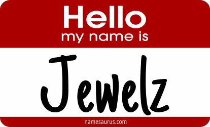 Hello my name is Jewelz png download