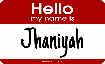 Hello my name is Jhaniyah png download
