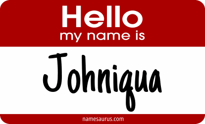 Hello my name is Johniqua png download