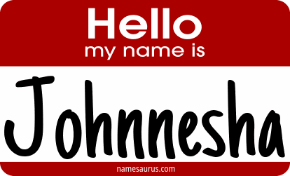 Hello my name is Johnnesha png download