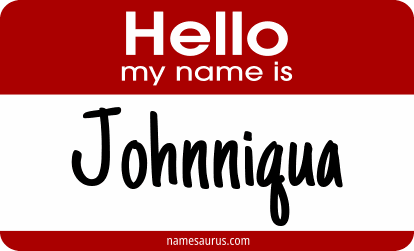 Hello my name is Johnniqua png download