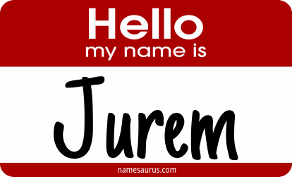 Hello my name is Jurem png download