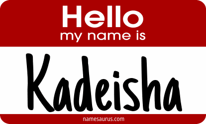 Hello my name is Kadeisha png download