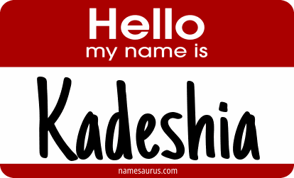 Hello my name is Kadeshia png download