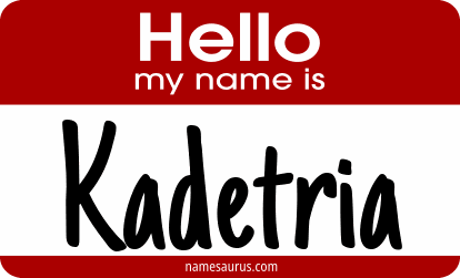 Hello my name is Kadetria png download