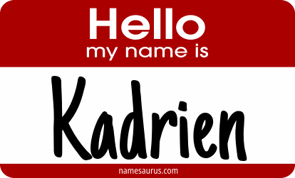 Hello my name is Kadrien png download