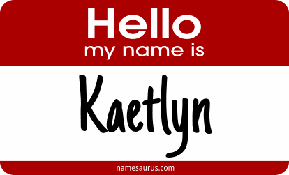 Hello my name is Kaetlyn png download