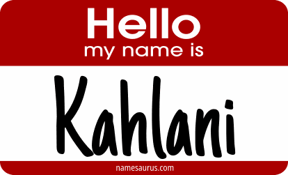Hello my name is Kahlani png download