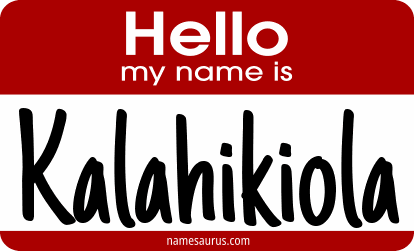 Hello my name is Kalahikiola png download