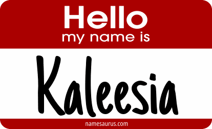 Hello my name is Kaleesia png download