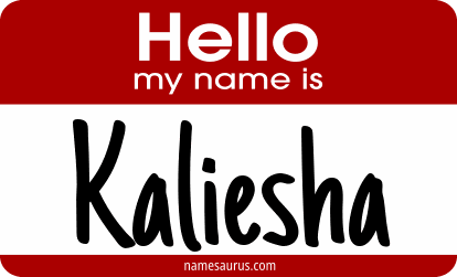 Hello my name is Kaliesha png download