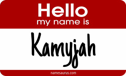 Hello my name is Kamyjah png download