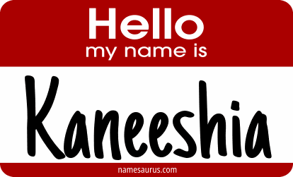 Hello my name is Kaneeshia png download