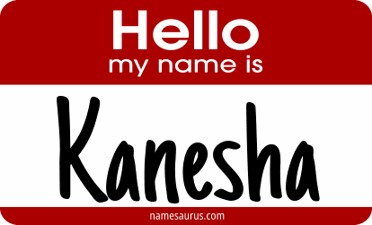Hello my name is Kanesha png download