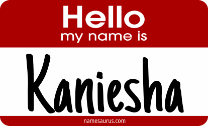 Hello my name is Kaniesha png download
